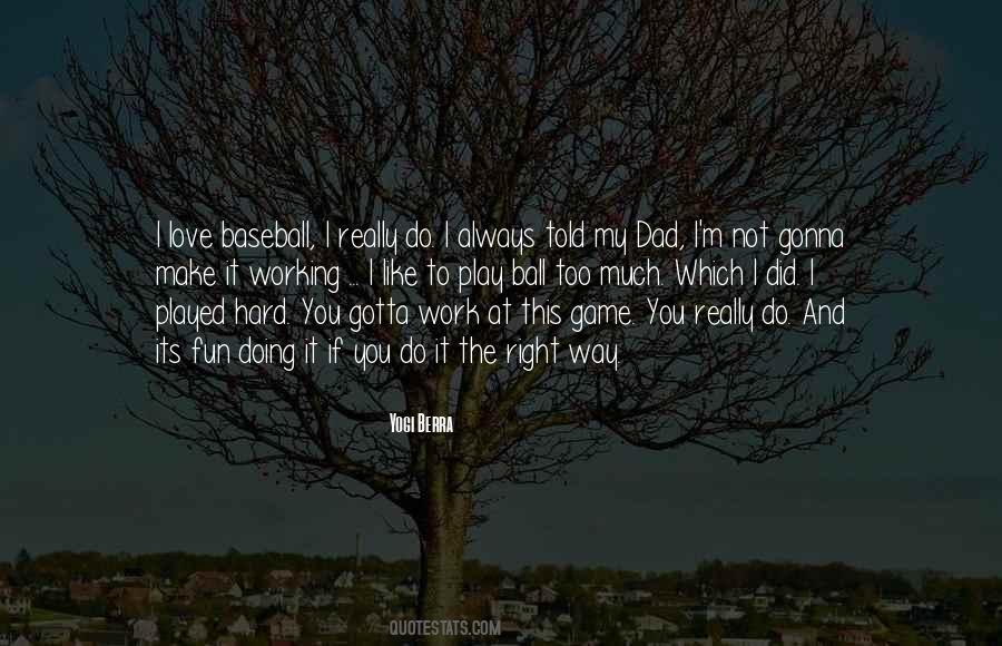 I Love Baseball Quotes #799702