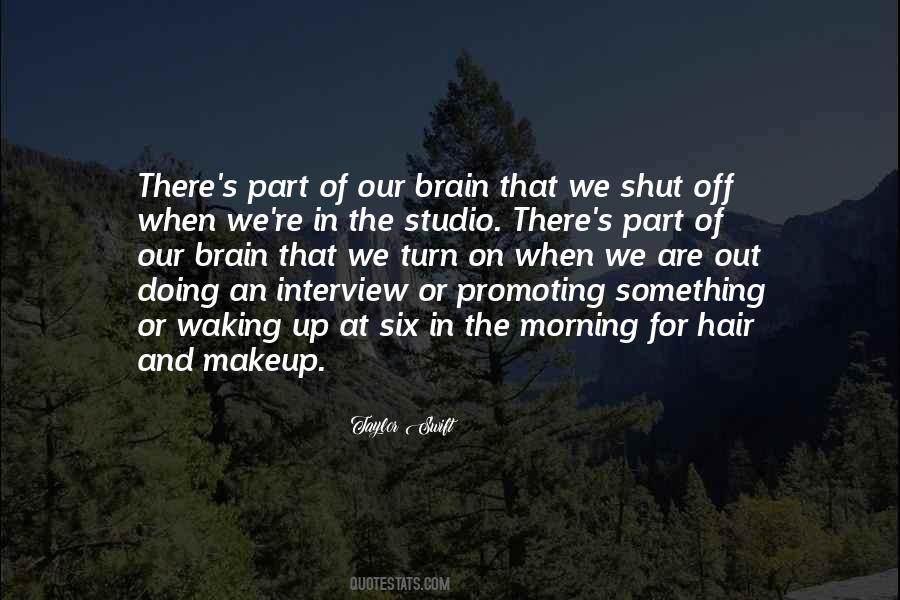 I Wish I Could Turn My Brain Off Quotes #1690215