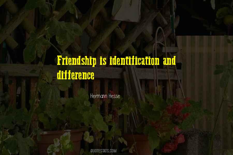 Difference In Friendship Quotes #1604947