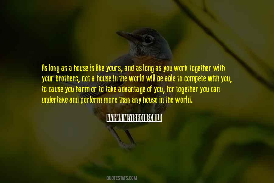 Do Not Take Advantage Of Others Quotes #14208