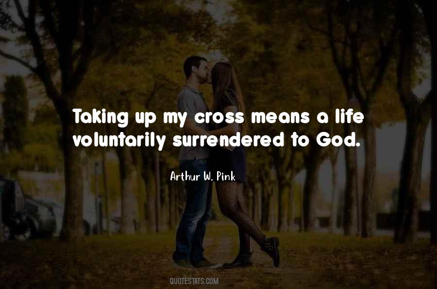 Quotes About Taking Up The Cross #1663247