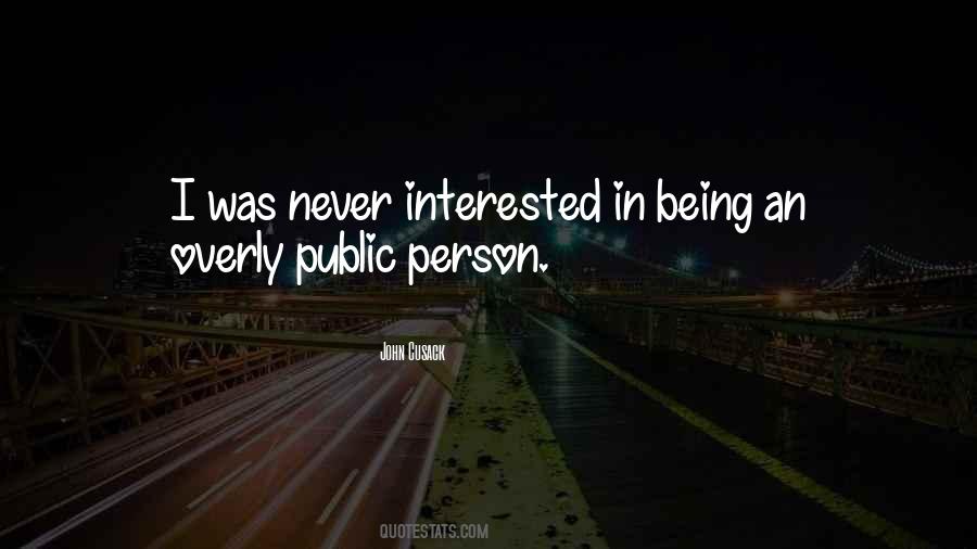 Only Interested In One Person Quotes #355073
