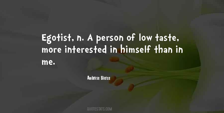 Only Interested In One Person Quotes #361809