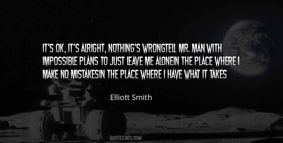 Nothing Wrong With Me Quotes #1019484