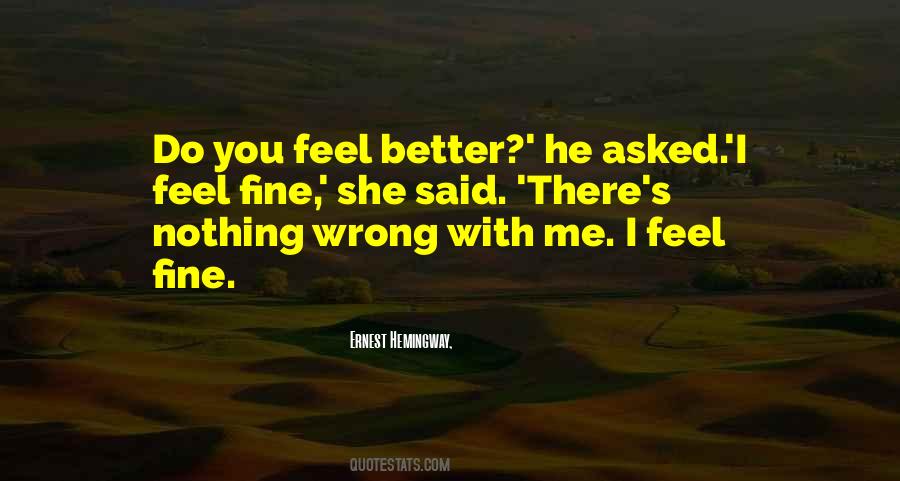 Nothing Wrong With Me Quotes #1139729