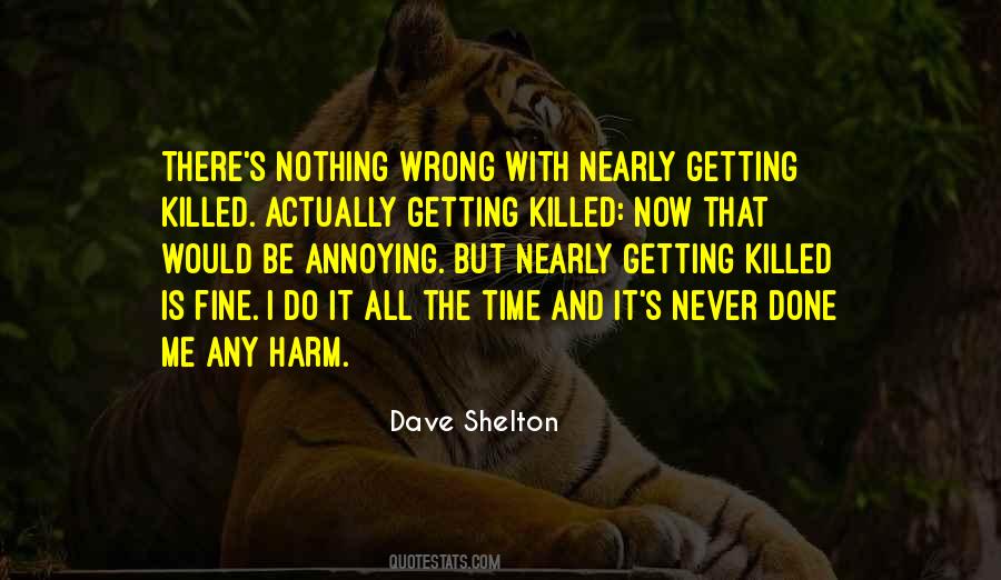 Nothing Wrong With Me Quotes #1234853