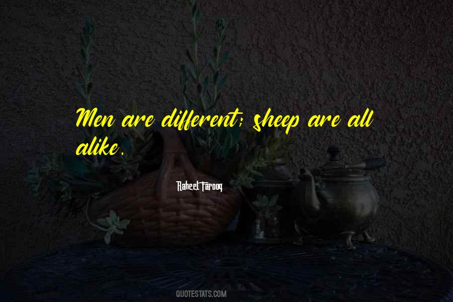 Different But Alike Quotes #1509441
