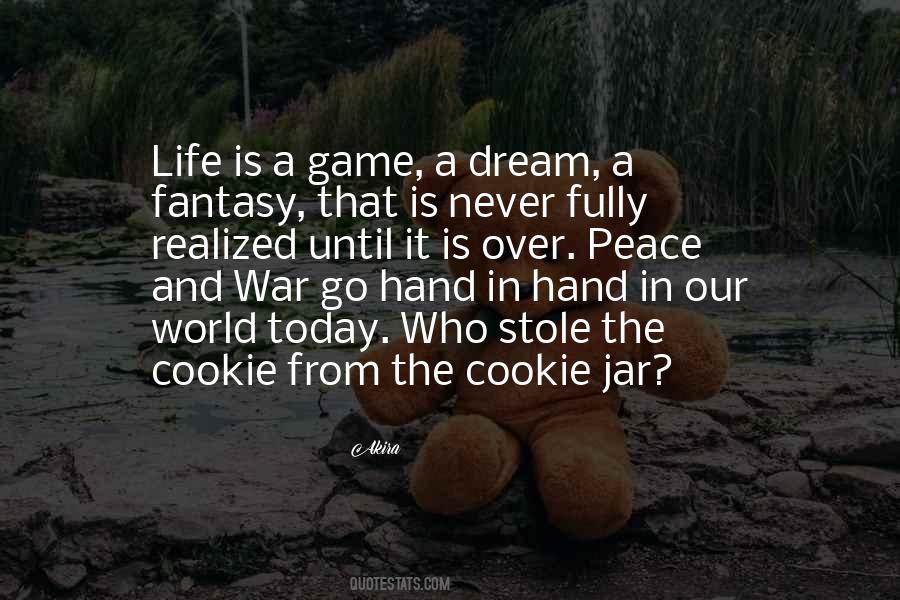 Life Is A Fantasy Quotes #1834378