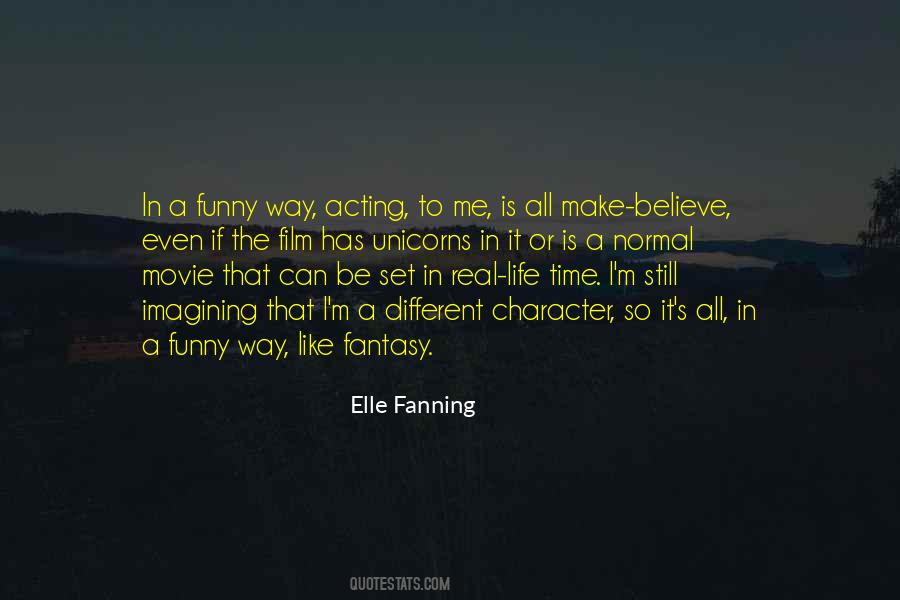 Life Is A Fantasy Quotes #560063