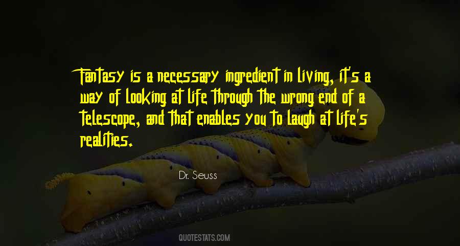 Life Is A Fantasy Quotes #992303