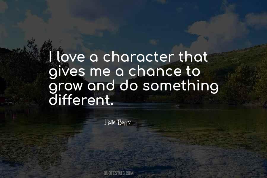 Different Character Quotes #216388