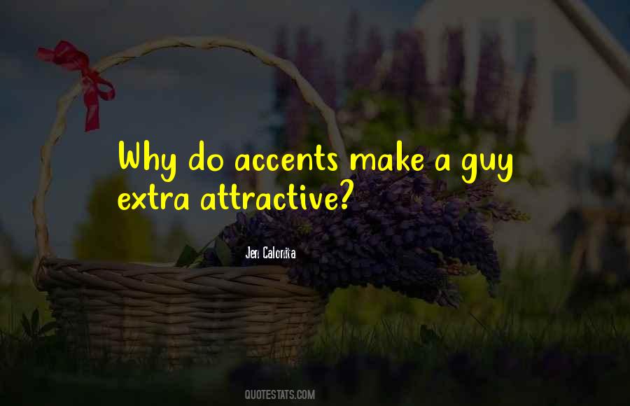 Attractive Guy Quotes #643916