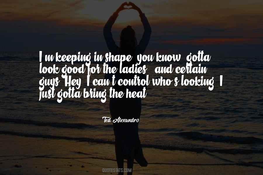 Hey Ladies Quotes #659023