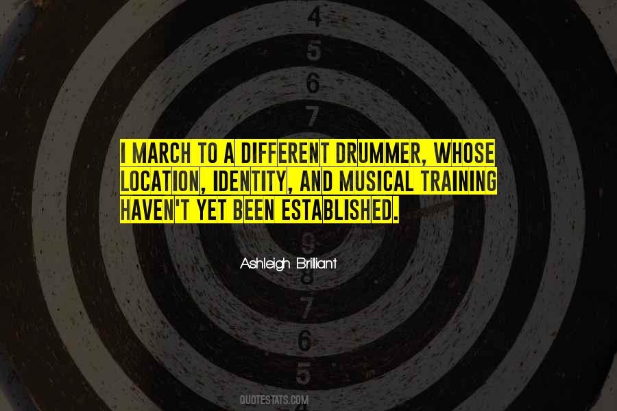 Different Drummer Quotes #1139612