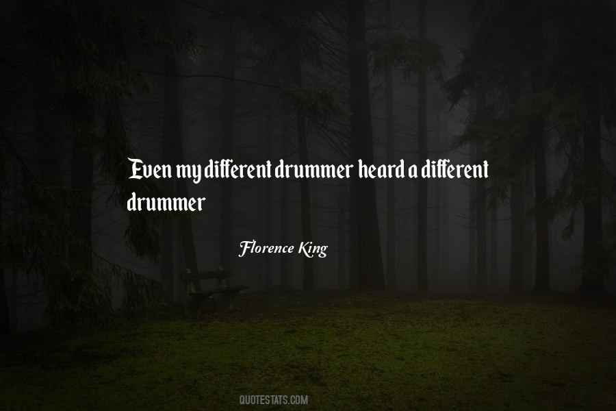 Different Drummer Quotes #723965