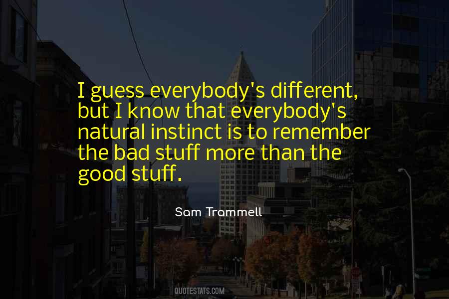 Different Is Good Quotes #338744
