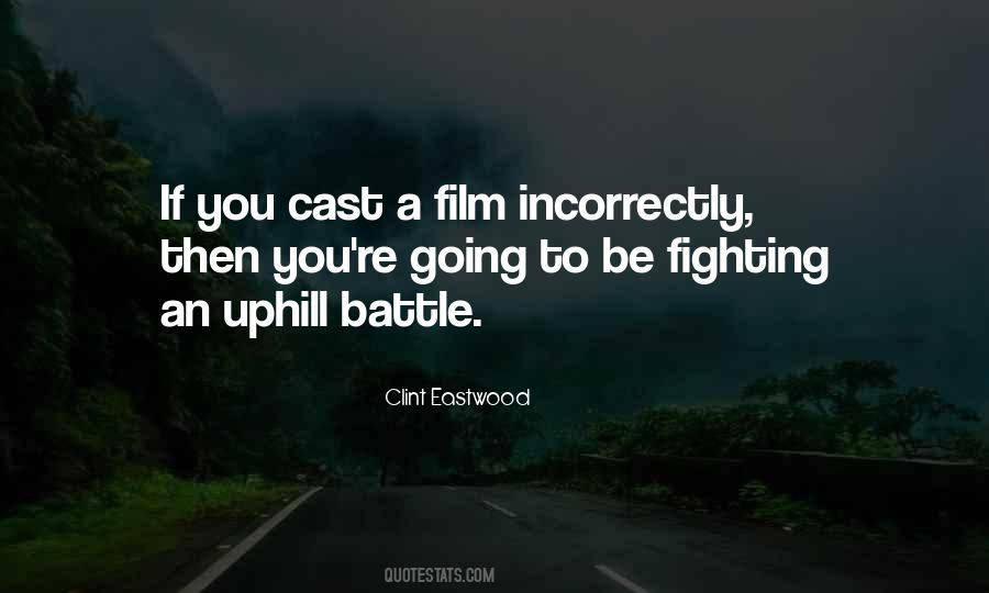 Fighting An Uphill Battle Quotes #1594464