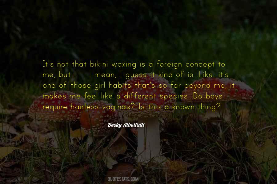 Different Kind Of Me Quotes #293860