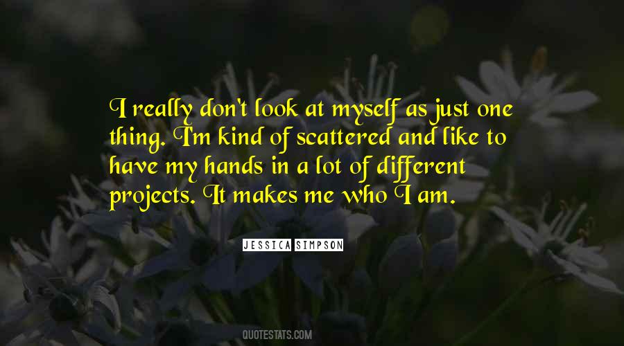 Different Kind Of Me Quotes #703250