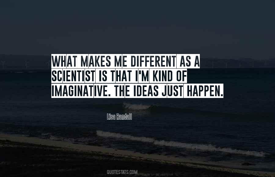 Different Kind Of Me Quotes #928617
