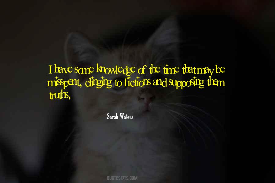 I May Be Some Time Quotes #1831951