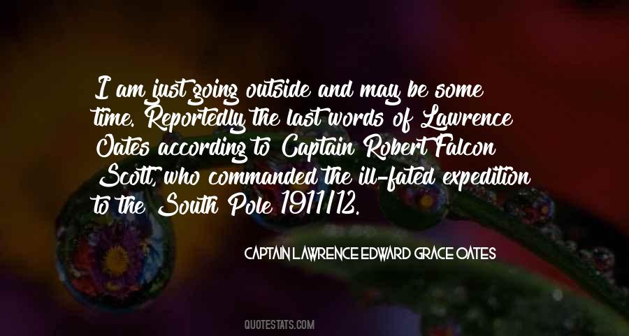 I May Be Some Time Quotes #486640