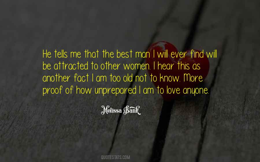 To The Man I Love Quotes #1086476