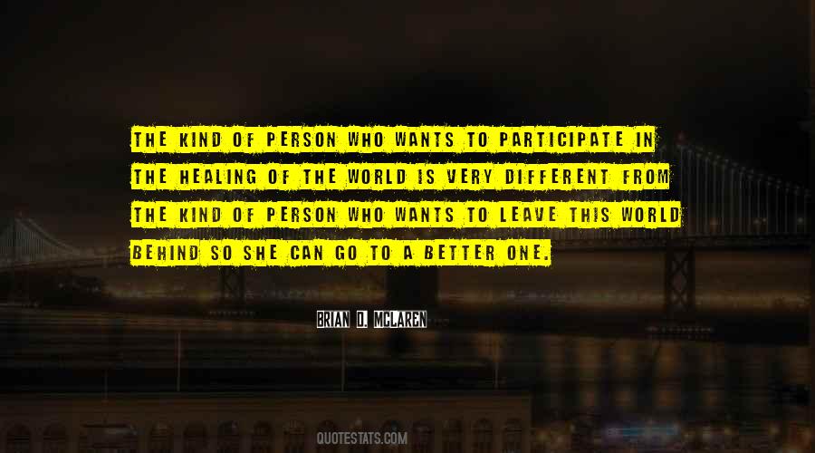 Different Kind Of Person Quotes #1571097