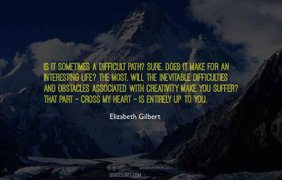 Make Life Less Difficult For Each Other Quotes #208100