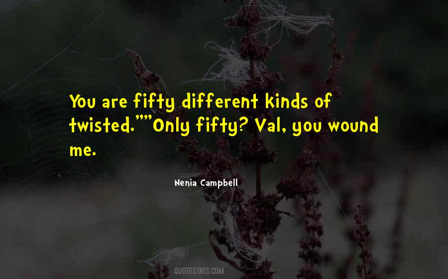 Different Kinds Quotes #1016298