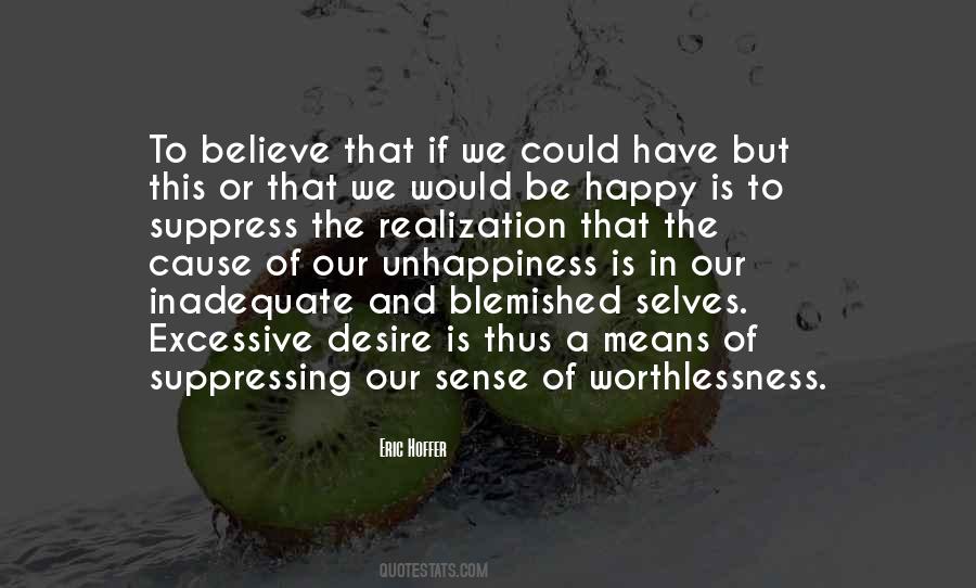 Believe In Happiness Quotes #705635