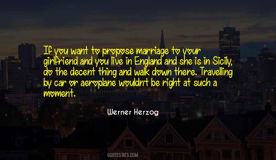 Propose Girlfriend Quotes #1528993