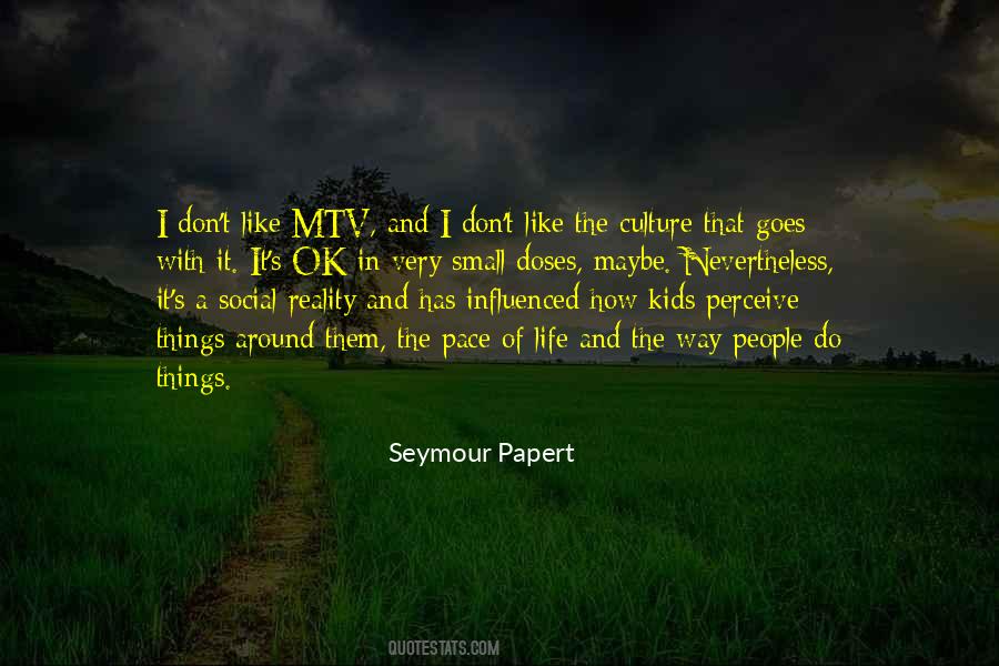 Life At Your Own Pace Quotes #574819