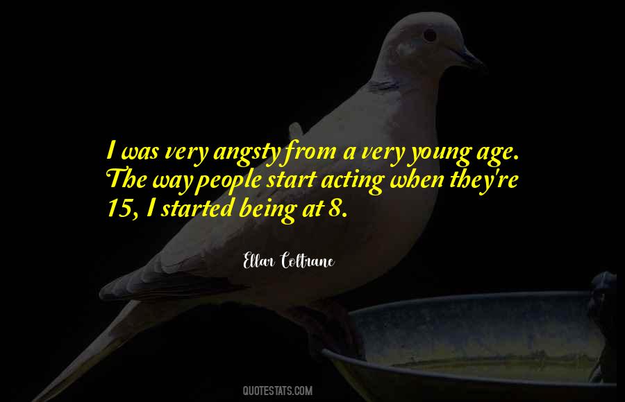 Age 15 Quotes #1112703