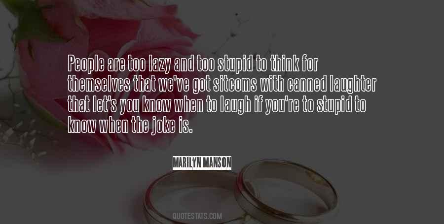 If You Are Lazy Quotes #424853