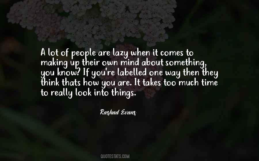 If You Are Lazy Quotes #575887