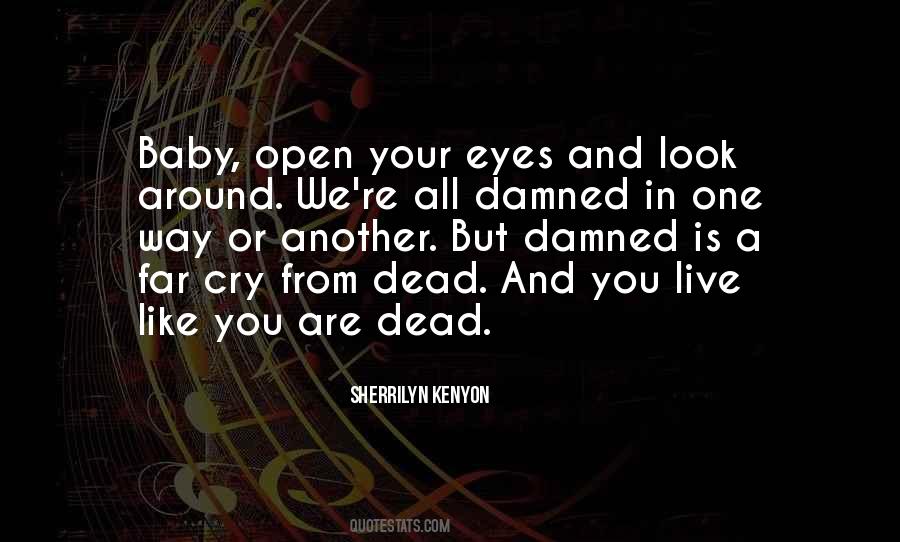 Cry Eyes Quotes #1827147