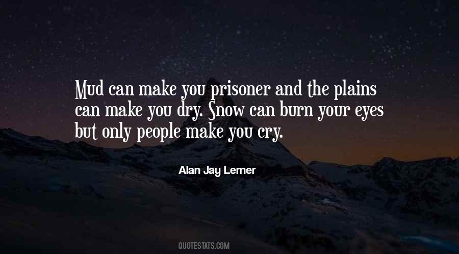 Cry Eyes Quotes #721557