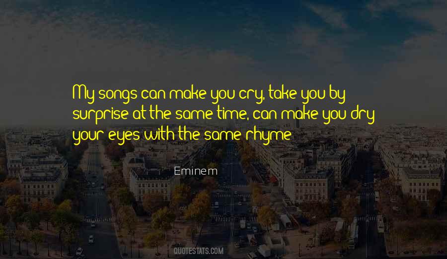 Cry Eyes Quotes #934568