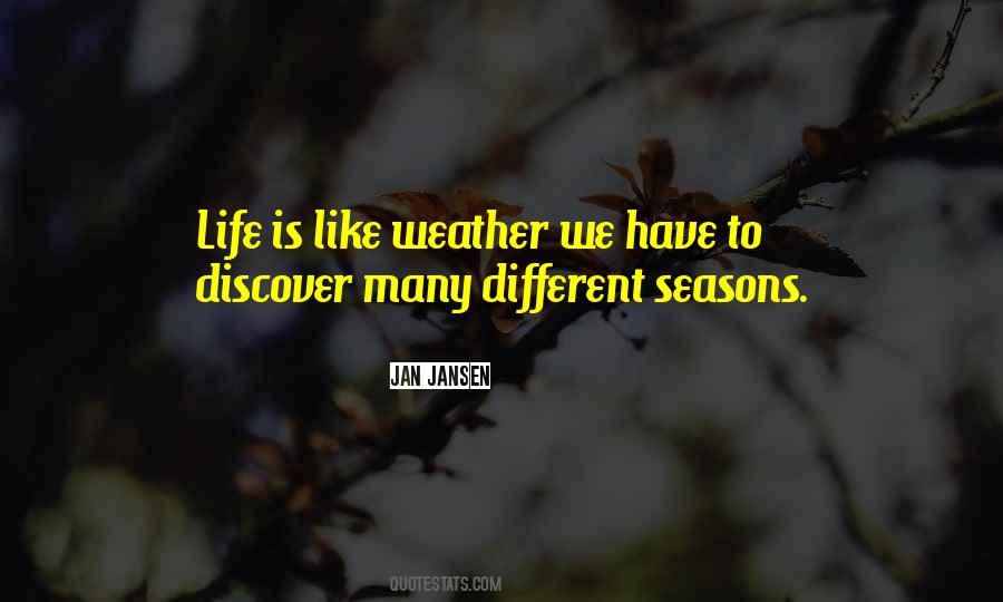 Different Seasons Of Life Quotes #1036192