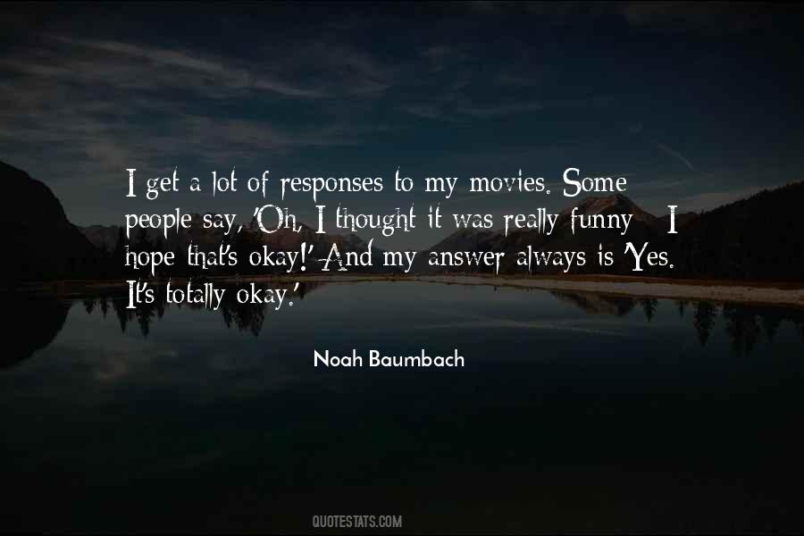 My Answer Is Yes Quotes #1663304
