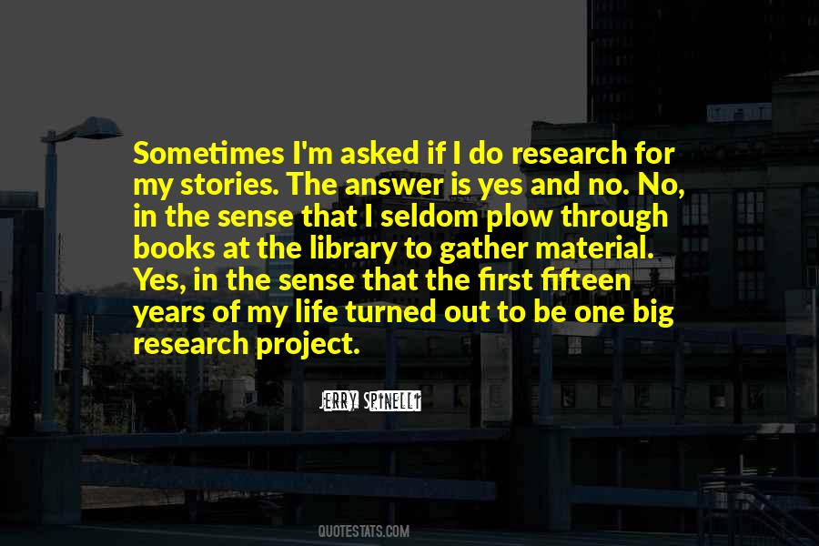 My Answer Is Yes Quotes #518779