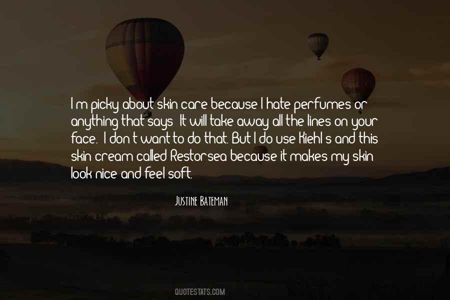 Take Care Of Your Skin Quotes #1339068