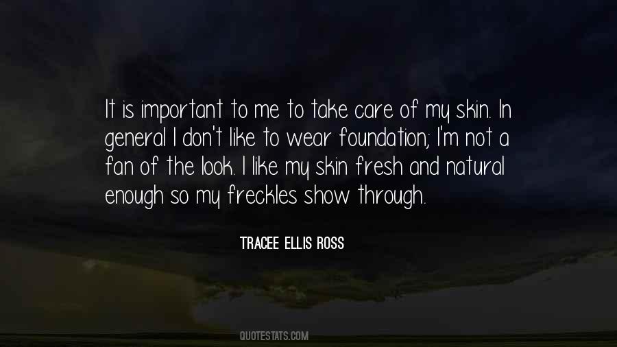 Take Care Of Your Skin Quotes #1433886