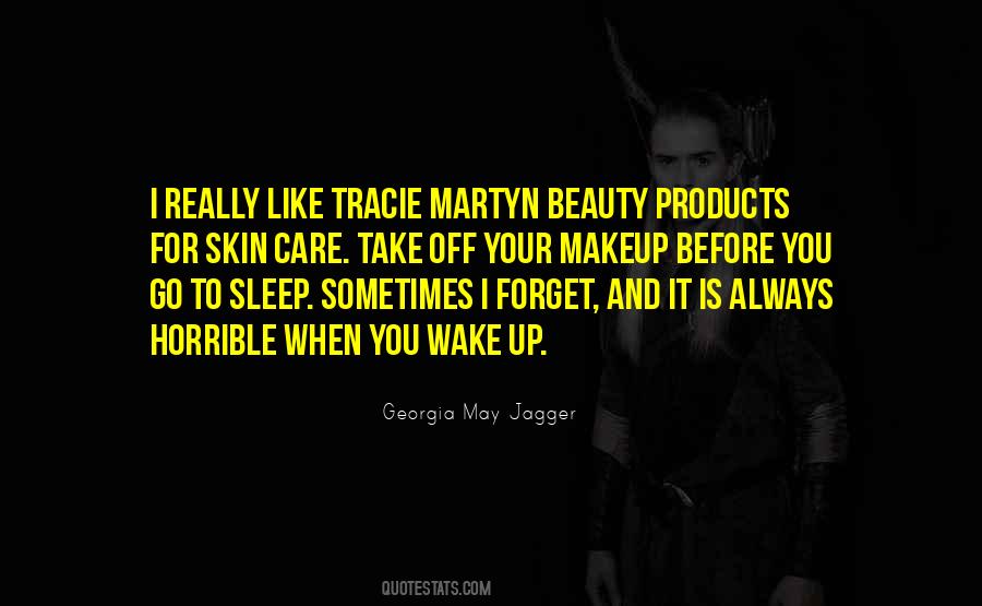 Take Care Of Your Skin Quotes #1511407