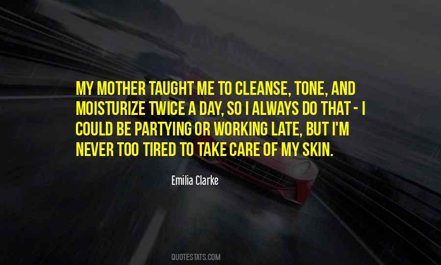 Take Care Of Your Skin Quotes #1742833