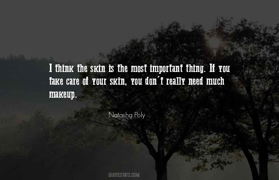 Take Care Of Your Skin Quotes #493610