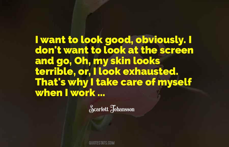 Take Care Of Your Skin Quotes #60123