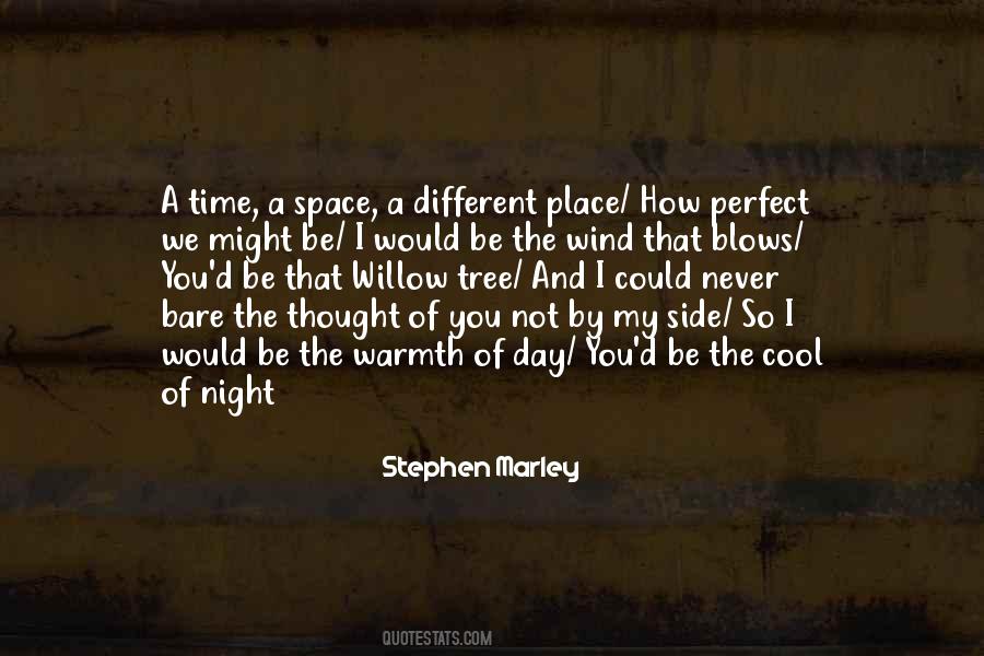 Different Time Different Place Quotes #175252