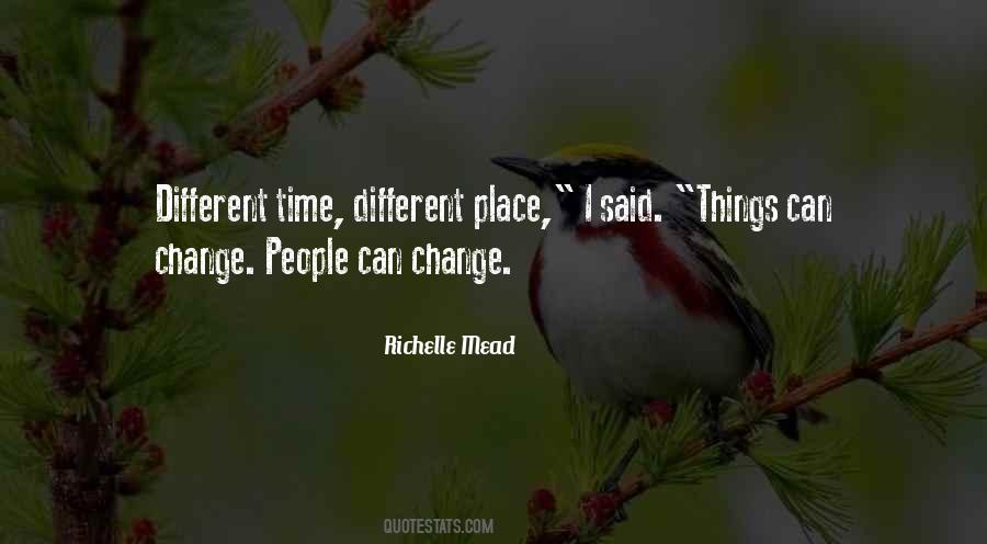 Different Time Different Place Quotes #599204